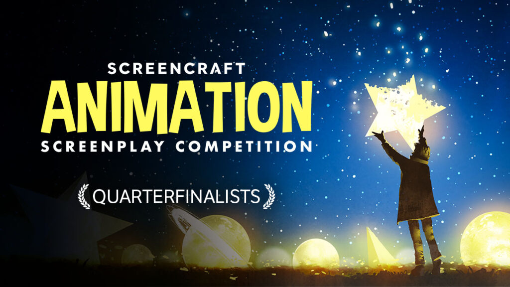 ScreenCraft Animation Quarterfinalists